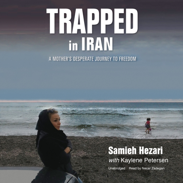 Audiobook Trapped in Iran Samieh Hezari