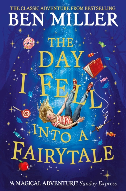 E-kniha Day I Fell Into a Fairytale Ben Miller