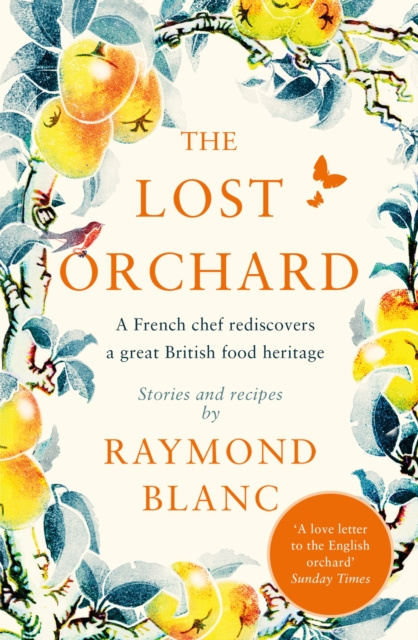 E-kniha Lost Orchard Raymond Blanc