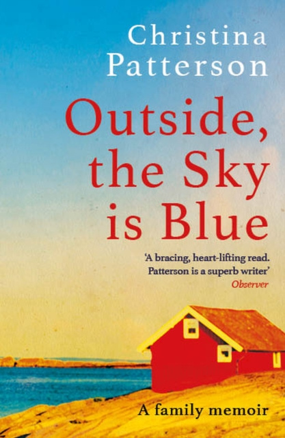 E-knjiga Outside, the Sky is Blue Christina Patterson