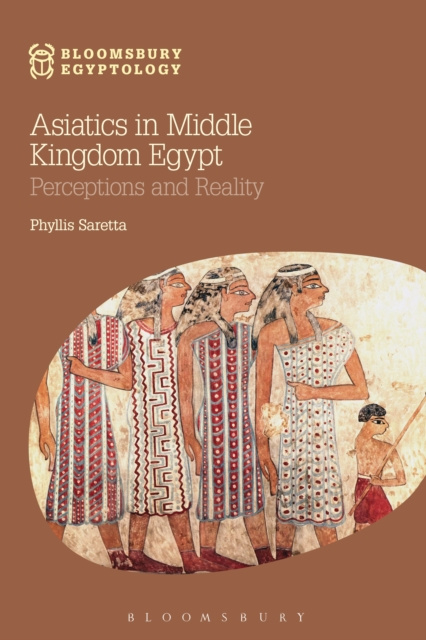 E-book Asiatics in Middle Kingdom Egypt Saretta Phyllis Saretta