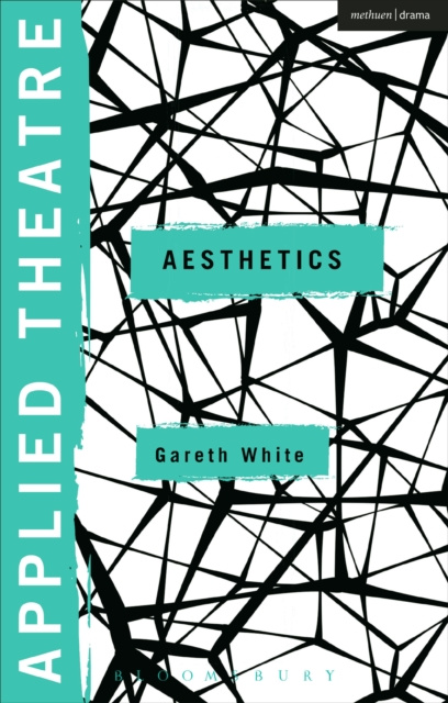 E-knjiga Applied Theatre: Aesthetics White Gareth White