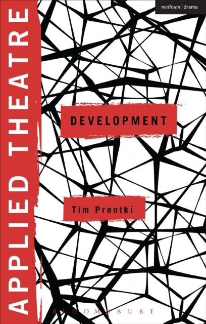 E-knjiga Applied Theatre: Development Prentki Tim Prentki
