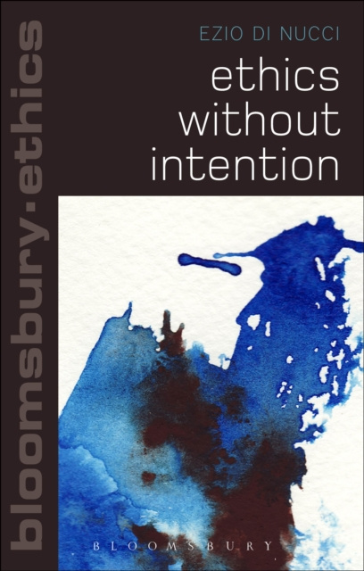 E-knjiga Ethics Without Intention Di Nucci Ezio Di Nucci