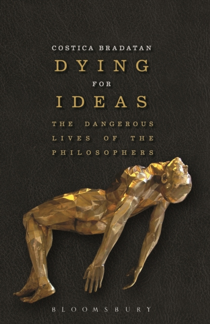 E-knjiga Dying for Ideas Bradatan Costica Bradatan