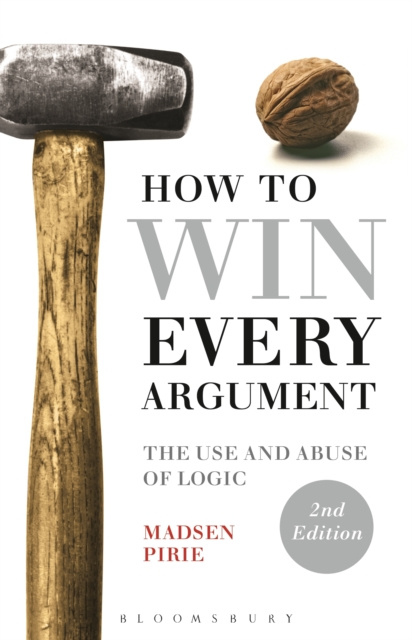 E-knjiga How to Win Every Argument Pirie Madsen Pirie