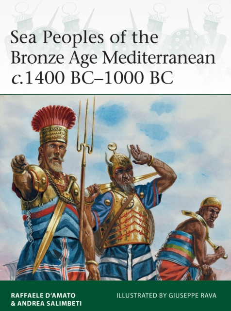 E-kniha Sea Peoples of the Bronze Age Mediterranean c.1400 BC 1000 BC D Amato Raffaele D Amato