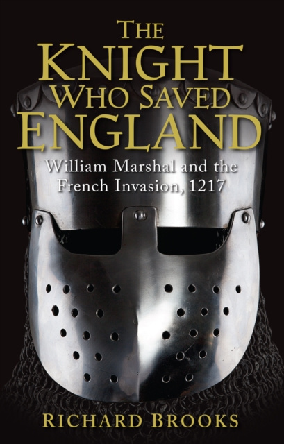 ebook Knight Who Saved England Brooks Richard Brooks