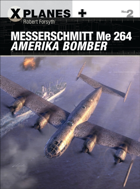 E-book Messerschmitt Me 264 Amerika Bomber Forsyth Robert Forsyth