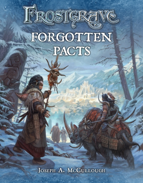 E-book Frostgrave: Forgotten Pacts McCullough Joseph A. McCullough