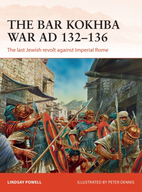 E-Book Bar Kokhba War AD 132 136 Powell Lindsay Powell