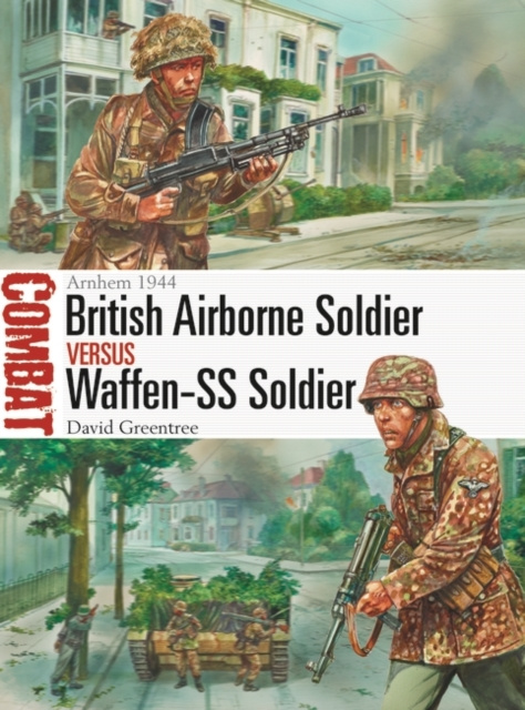 E-Book British Airborne Soldier vs Waffen-SS Soldier Greentree David Greentree