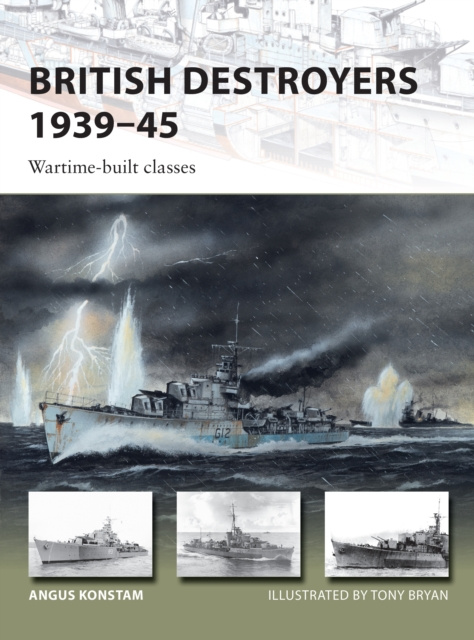 E-knjiga British Destroyers 1939 45 Konstam Angus Konstam