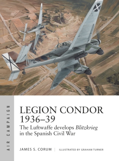 E-book Legion Condor 1936 39 Corum James S. Corum