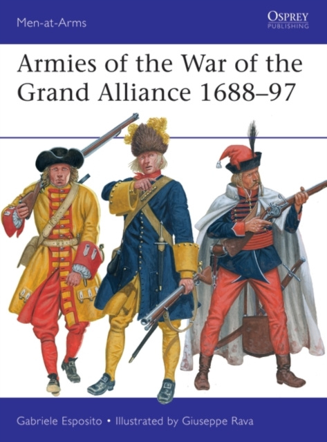 E-kniha Armies of the War of the Grand Alliance 1688 97 Esposito Gabriele Esposito