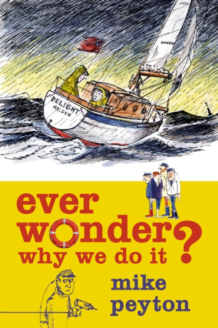 E-Book Ever Wonder Why We Do It? Peyton Mike Peyton