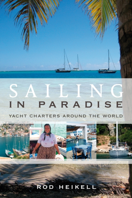 E-knjiga Sailing in Paradise Heikell Rod Heikell