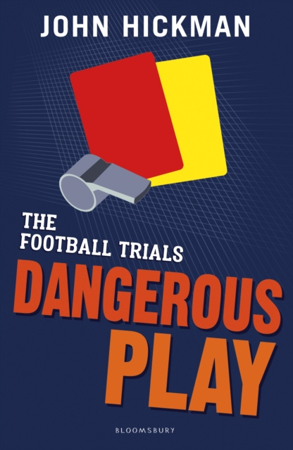 E-kniha Football Trials: Dangerous Play Hickman John Hickman