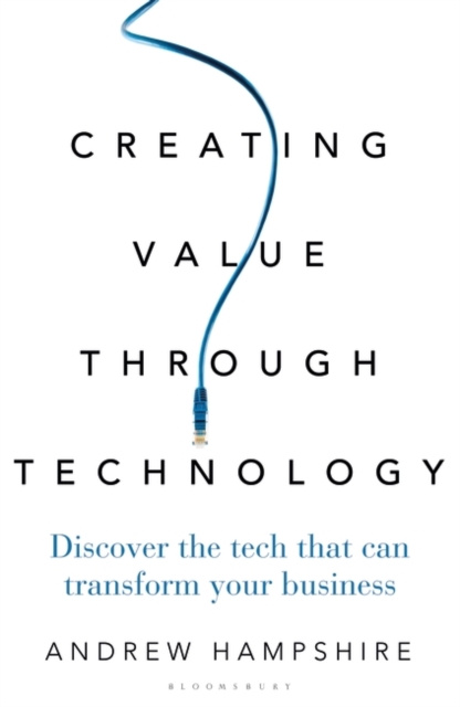 E-knjiga Creating Value Through Technology Hampshire Andrew Hampshire