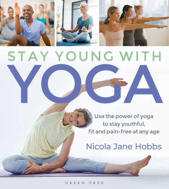 E-book Stay Young With Yoga Hobbs Nicola Jane Hobbs