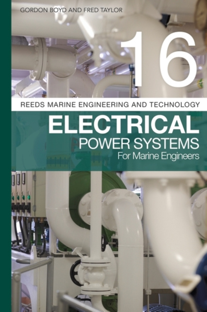 E-kniha Reeds Vol 16: Electrical Power Systems for Marine Engineers Boyd Gordon Boyd