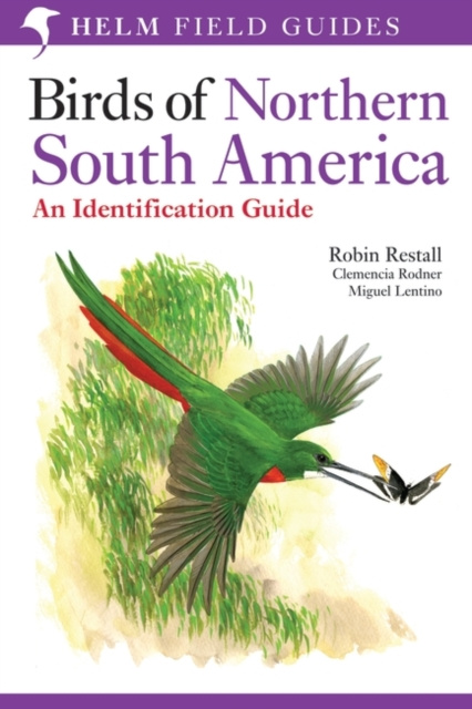 E-kniha Birds of Northern South America: An Identification Guide Lentino Miguel Lentino
