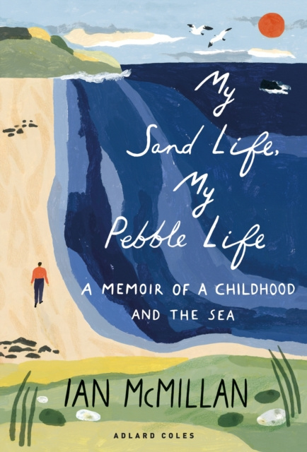 E-knjiga My Sand Life, My Pebble Life McMillan Ian McMillan