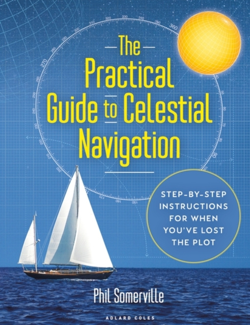 E-knjiga Practical Guide to Celestial Navigation Somerville Phil Somerville