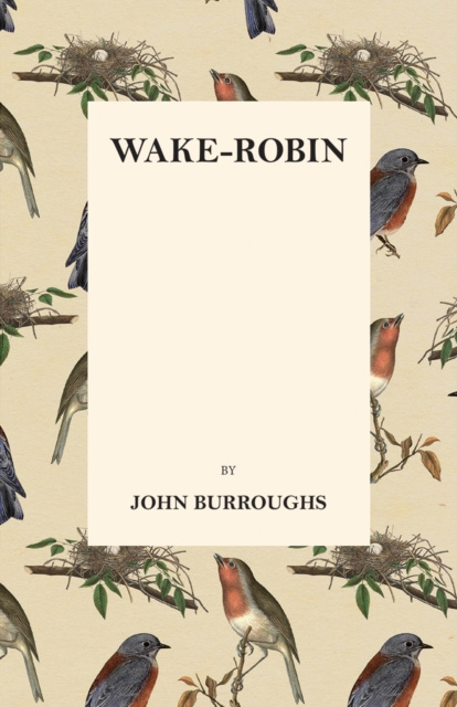 E-knjiga Wake-Robin John Burroughs