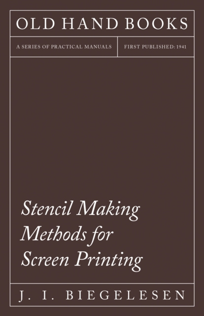 E-kniha Stencil Making Methods for Printing J. I. Biegelesen
