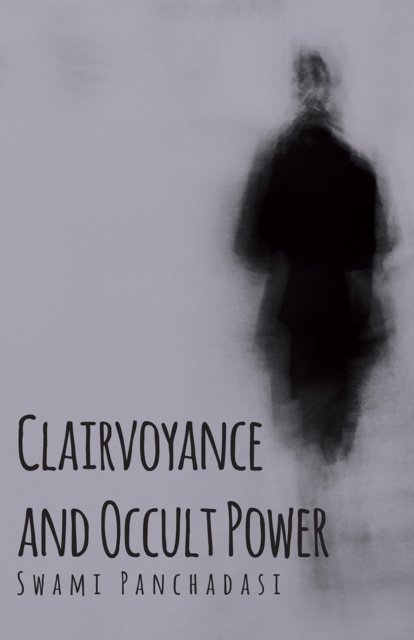 E-book Clairvoyance and Occult Powers Swami Panchadasi