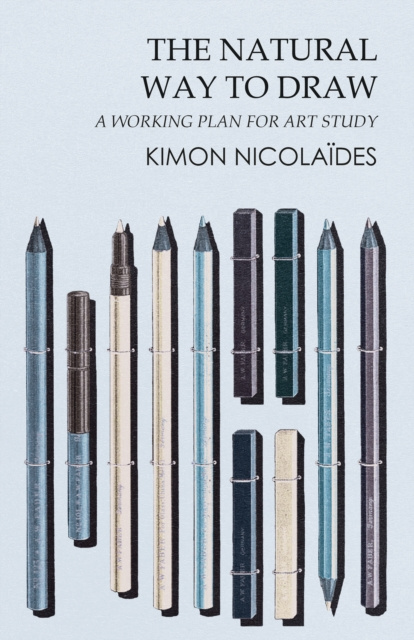 E-kniha Natural Way to Draw - A Working Plan for Art Study Kimon Nicolaides