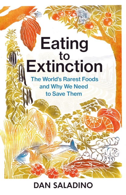 E-kniha Eating to Extinction Dan Saladino