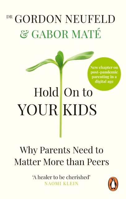 E-knjiga Hold on to Your Kids Gabor Mat