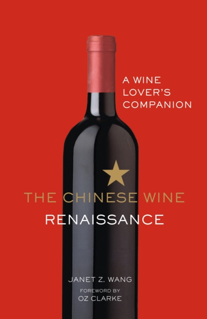 E-book Chinese Wine Renaissance Janet Z. Wang