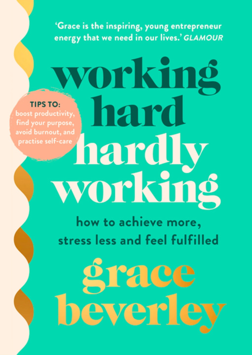 E-kniha Working Hard, Hardly Working Grace Beverley