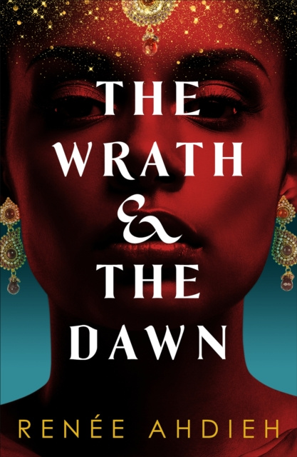 E-knjiga Wrath and the Dawn Ren e Ahdieh