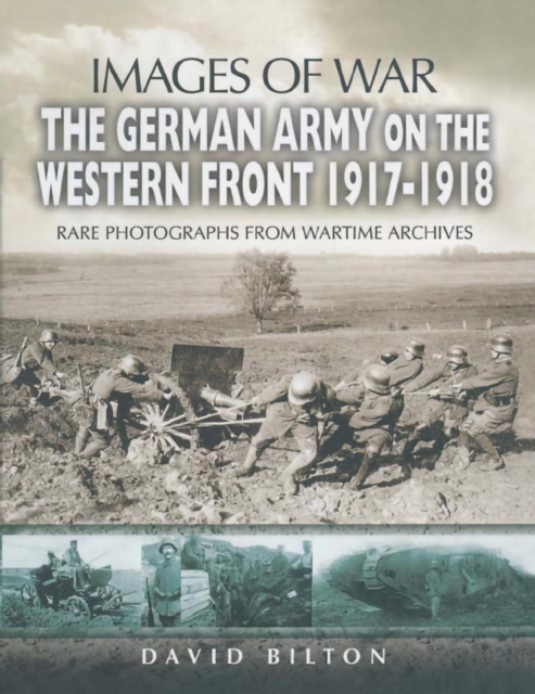 E-kniha German Army on the Western Front, 1917-1918 David Bilton