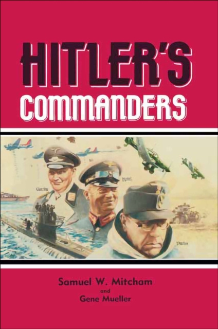 E-knjiga Hitler's Commanders Samuel W. Mitcham
