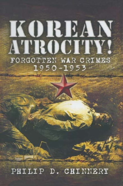 E-kniha Korean Atrocity! Philip D. Chinnery