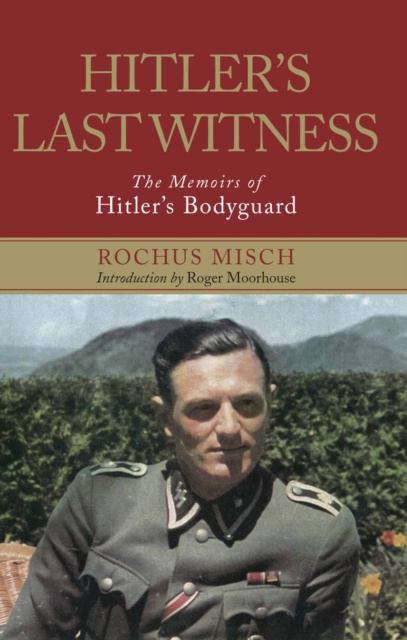 E-kniha Hitler's Last Witness Rochus Misch