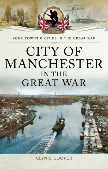 E-kniha City of Manchester in the Great War Glynis Cooper