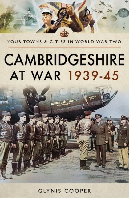 E-kniha Cambridgeshire at War 1939-45 Cooper Glynis Cooper