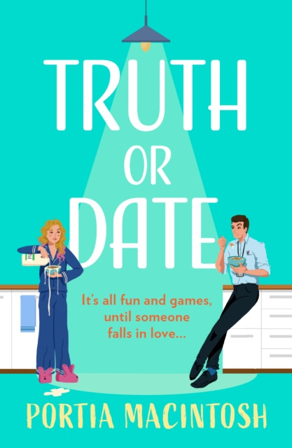 E-kniha Truth Or Date Portia MacIntosh