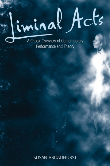 E-knjiga Liminal Acts Broadhurst Susan Broadhurst