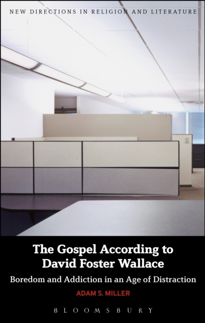 E-knjiga Gospel According to David Foster Wallace Miller Adam S. Miller