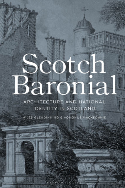 E-knjiga Scotch Baronial Glendinning Miles Glendinning