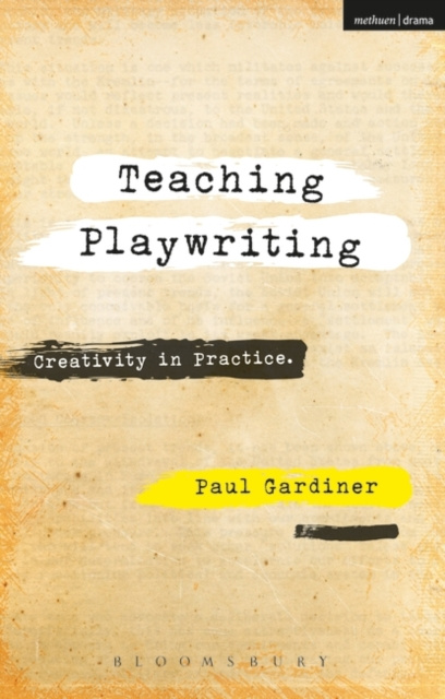 E-knjiga Teaching Playwriting Gardiner Paul Gardiner
