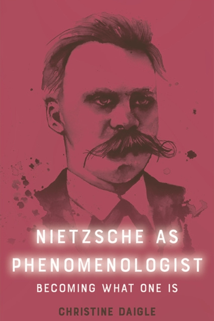E-book Nietzsche as Phenomenologist Christine Daigle
