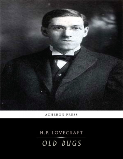 E-knjiga Old Bugs H.P. Lovecraft
